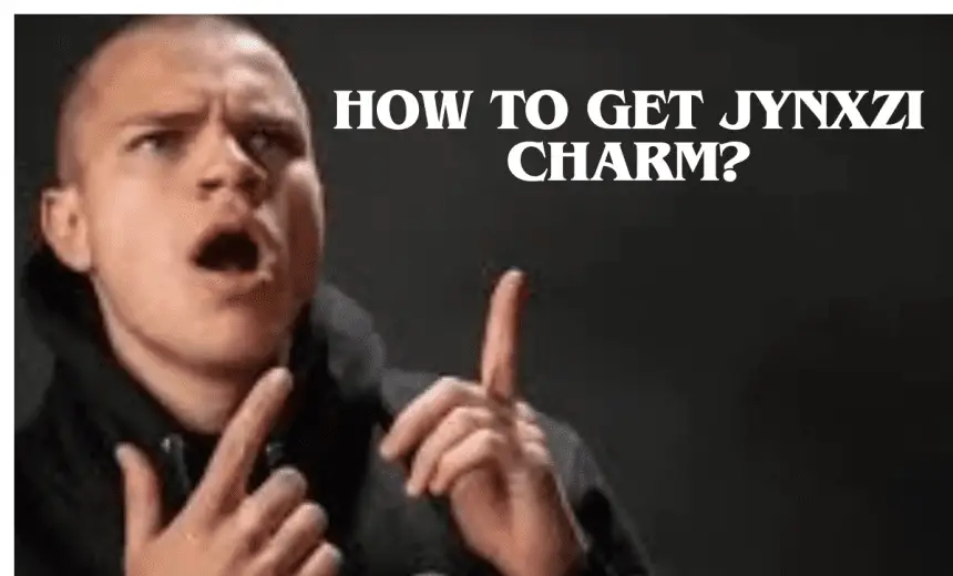 how to get jynxzi charm